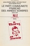  Azema - Le Parti communiste français des années sombres - 1938-1941, actes du colloque [Paris]... [14-15] octobre 1983.
