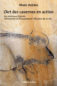 L'art des cavernes en action