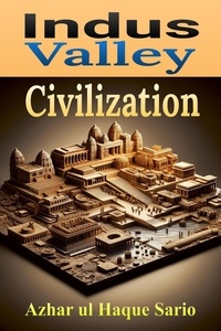  Azhar ul Haque Sario - Indus Valley Civilization.