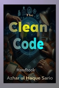 Azhar ul Haque Sario - The Clean Code Handbook.