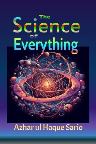 The Science of Everything de Azhar ul Haque Sario - ePub - Ebooks - Decitre