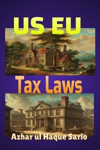  Azhar ul Haque Sario - US EU Tax Laws.