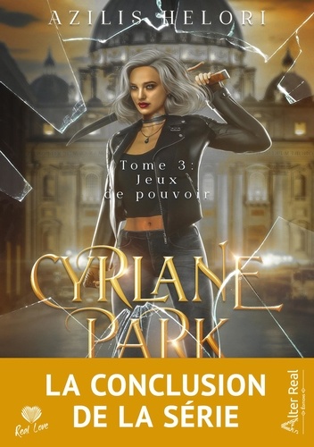 Cyrlane Park 3 Jeux de pouvoir. Cyrlane Park