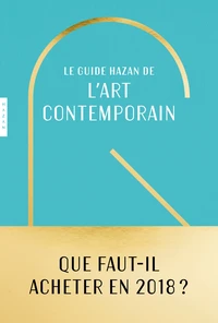 Le guide Hazan de l'art contemporain