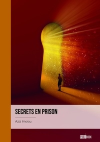 Aziz Imorou - Secrets en prison.