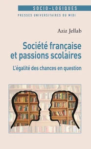Société française et passions scolaires