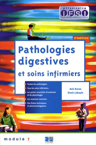 Aziz Karaa et Denis Labayle - Pathologies digestives et soins infirmiers - Module 7.
