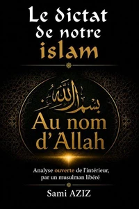 Le dictat de notre islam