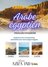 Arabe égyptien POUR LES VOYAGEURS