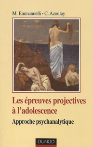 Les Epreuves Projectives A L'Adolescence. Approche Psychanalytique