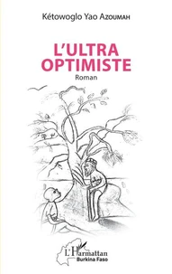 L'ultra optimiste