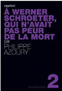 A Werner Schroeter, qui n'avait pas peur de la mort
