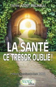 La santé, ce trésor oublié