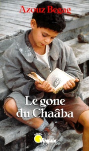 Azouz Begag - Le Gone du chaâba.