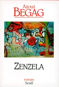 Azouz Begag - Zenzela.