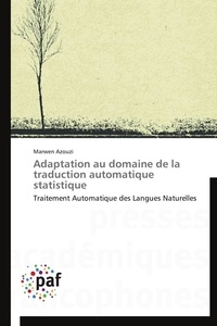  Azouzi-m - Adaptation au domaine de la traduction automatique statistique.