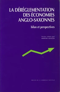 La déréglementation des économies anglo-saxonnes