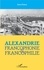 Alexandrie. Francophonie et francophilie