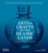 Arts and Crafts of the Islamic Lands