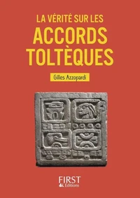 La vérité sur les accords toltèques