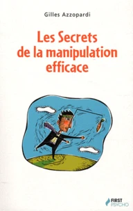 Les Secrets de la manipulation efficace
