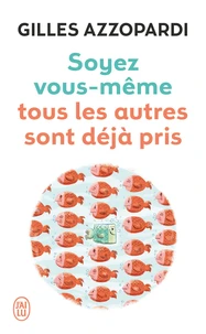 Soyez vous-même