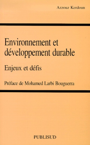 Azzouz Kerdoun - Environnement et développement durable. - Enjeux et défis.