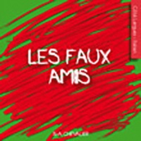 B.-A. Chevalier - Les faux amis.