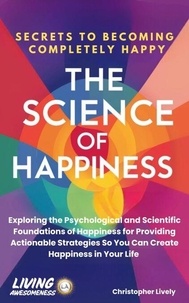 Livres audio Amazon à télécharger The Science of Happiness - Secrets to Becoming Completely Happy (Litterature Francaise)