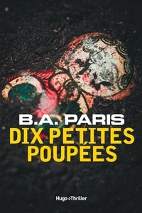 B. A. Paris - Dix petites poupées.