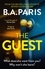 The Guest. a thriller that grips from the first page to the last, from the author of global phenomenon Behind Closed Doors