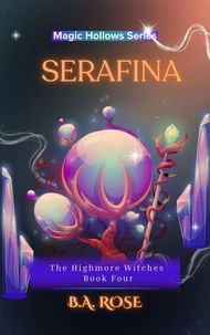Serafina-The Highmore Witches-Book Four