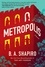 Metropolis. A Novel