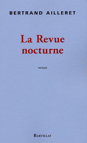 B Ailleret - La revue nocturne.