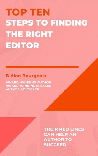  B Alan Bourgeois - Top Ten Steps to Finding the Right Editor - Top Ten Series.