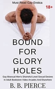  B. B. Pierce - Bound For Glory Holes.