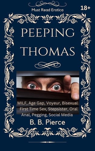  B. B. Pierce - Peeping Thomas.