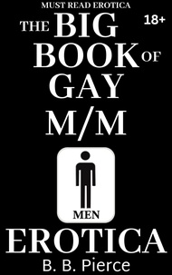  B. B. Pierce - The BIG BOOK of Gay M/M Erotica.