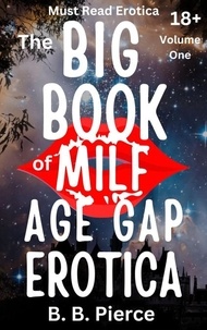  B. B. Pierce - The Big Book of MILF Age Gap Erotica Volume One.