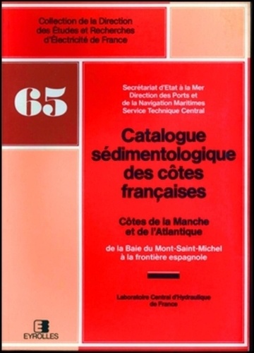 B Bellessort - Catalogue sédimentologique des côtes françaises - Côtes de la Manche et de l'Atlantique (de la Baie du Mont-Saint-Michel à la frontière espagnole).