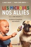B. Brett Finlay et Marie-Claire Arrieta - Les microbes, nos alliés - Arrêtons d'aseptiser nos enfants.