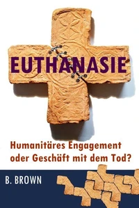 Euthanasie –  Humanitäres Engagement oder Geschäft mit dem Tod?