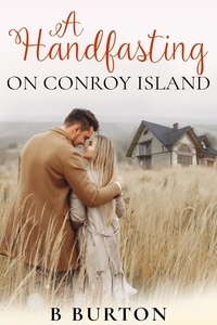  B Burton - A Handfasting on Conroy Island - The Conroy Island Series, #3.