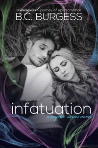 Infatuation (A Mystic Series Story)