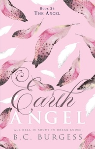  B.C. Burgess - The Angel - Earth Angel, #24.