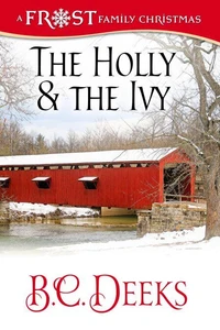 The Holly &amp; The Ivy: Frost Family Christmas