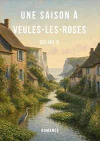Une saison à Veules-les-Roses