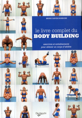 B-D Bordoni - Le livre complet du body building.