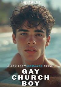 Gay Church Boy: A Gay Teen Romance Story