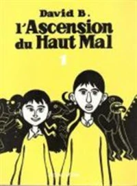 L'Ascension du Haut Mal Tome 1